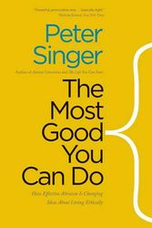 Cover Art for 9780300219869, The Most Good You Can Do by Peter Singer