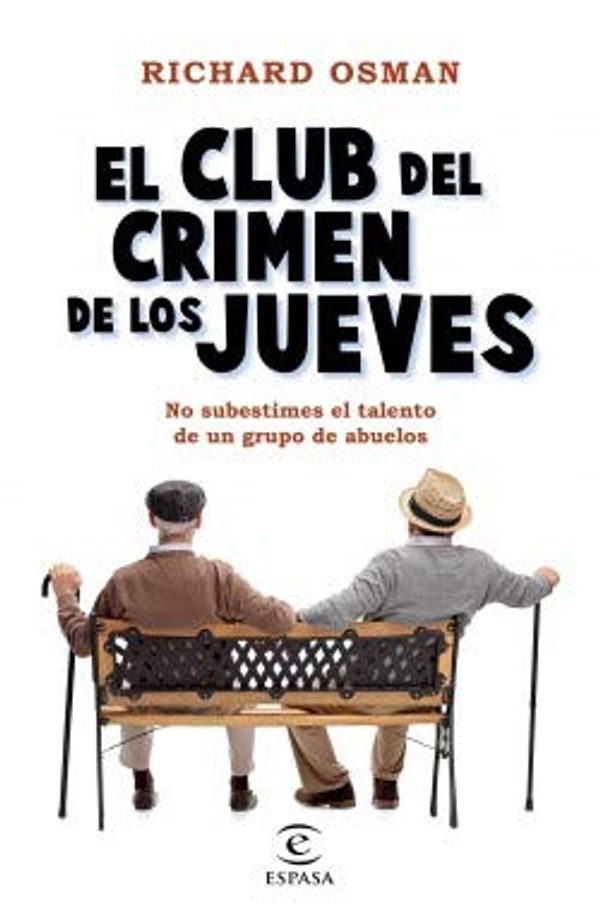 Cover Art for 9789508523273, Club Del Crimen De Los Jueves - Osman Richard (papel) by VV. AA.