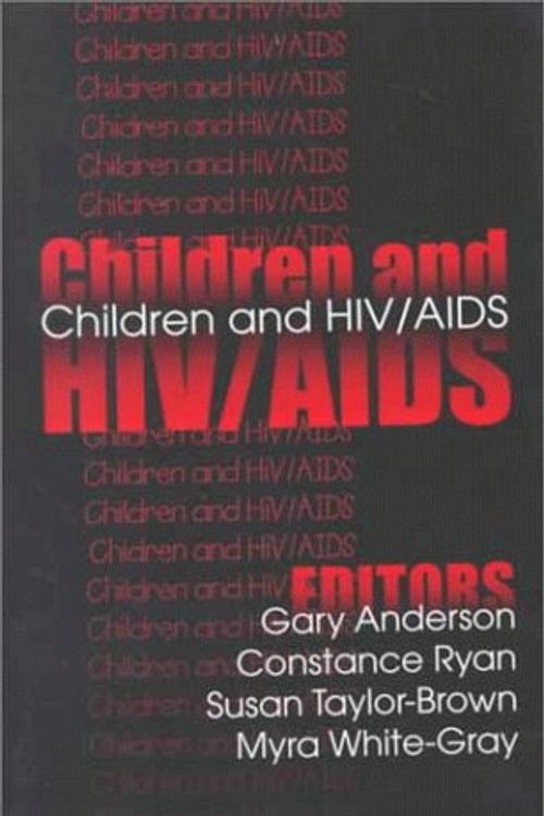 Cover Art for 9780765804884, Children and HIV/AIDS by Gary Anderson