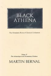 Cover Art for 9781853430541, Black Athena: The Archaeological and Documentary Evidence v. 2 by Martin Bernal