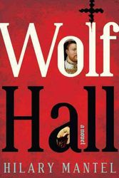 Cover Art for 9780805080681, Wolf Hall by Hilary Mantel