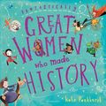 Cover Art for 9781408878897, Fantastically Great Women Who Made History by Kate Pankhurst