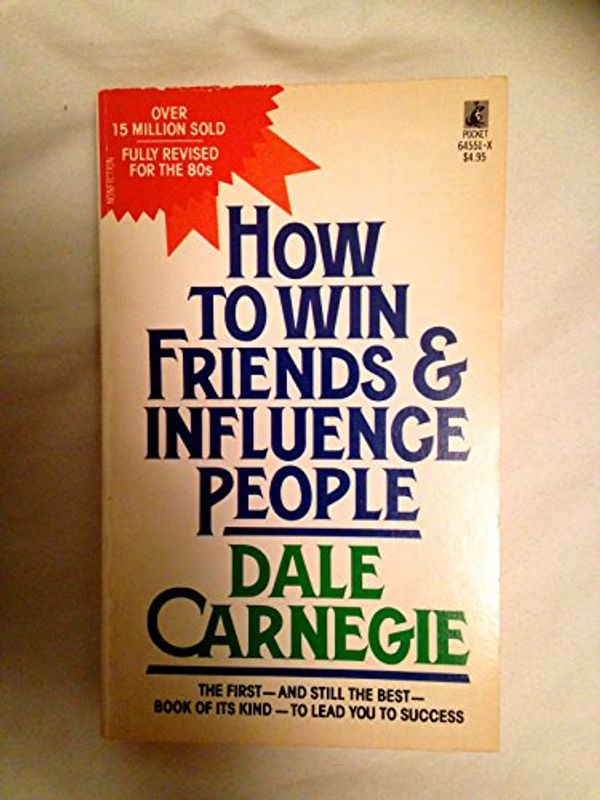 Cover Art for 9780671645519, How to Win Friends & Influence People by Dale Carnegie