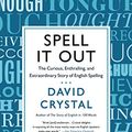 Cover Art for 9781250056122, Spell It Out by David Crystal