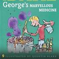 Cover Art for 9780141349923, Roald Dahl Georges Marvellous Medicine by Roald Dahl
