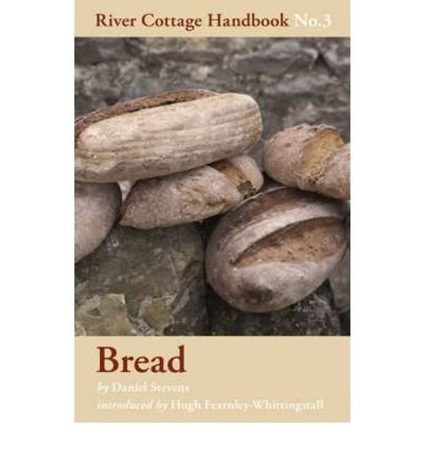 Cover Art for 9781408836071, Bread - River Cottage Handbook No.3 by Daniel Stevens