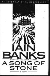 Cover Art for 9780684857251, A Song of Stone by Iain Banks