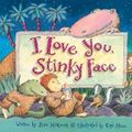 Cover Art for 9781417603145, I Love You, Stinky Face by Lisa McCourt