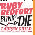 Cover Art for 9781543687750, Ruby Redfort Blink and You Die by Lauren Child