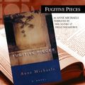 Cover Art for 9780864922236, Fugitive Pieces (Between the Covers Collection) by Anne Michaels