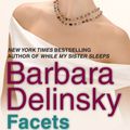 Cover Art for 9781455557028, Facets by Barbara Delinsky