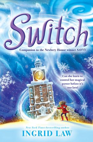 Cover Art for 9780142425701, Switch by Ingrid Law