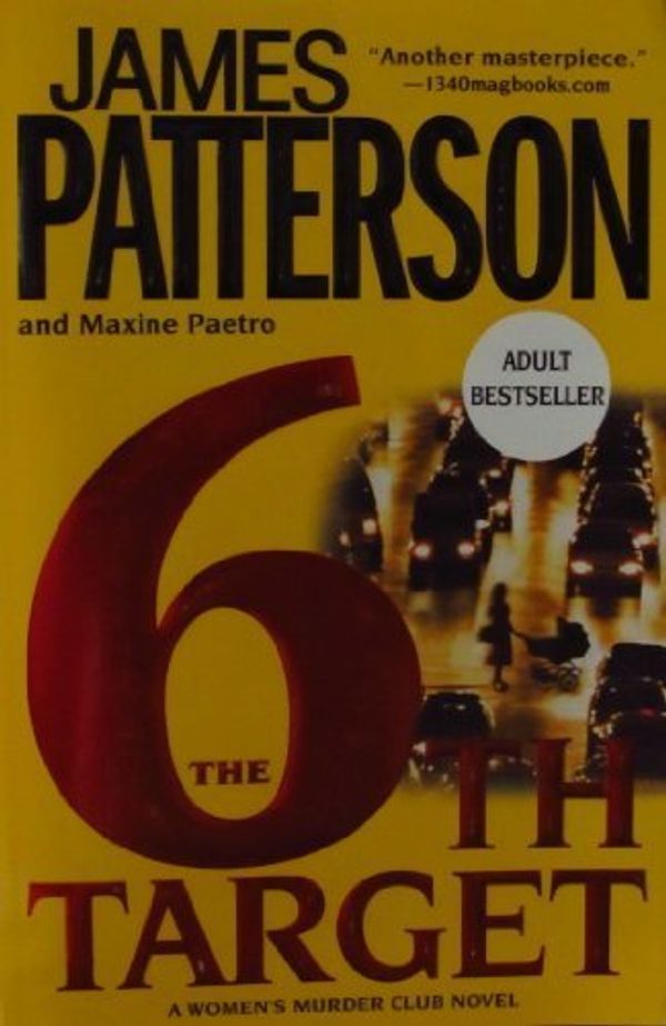 Cover Art for B0084QW8OS, The 6th Target by James Patterson, Maxine Paetro