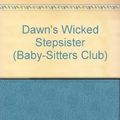 Cover Art for 9780836814118, Dawn's Wicked Stepsister by Ann M. Martin