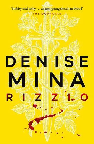 Cover Art for 9781846976094, Rizzio: Darkland Tales by Denise Mina