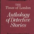Cover Art for 9780381982546, The Times of London Anthology of Detective Stories by Times of London