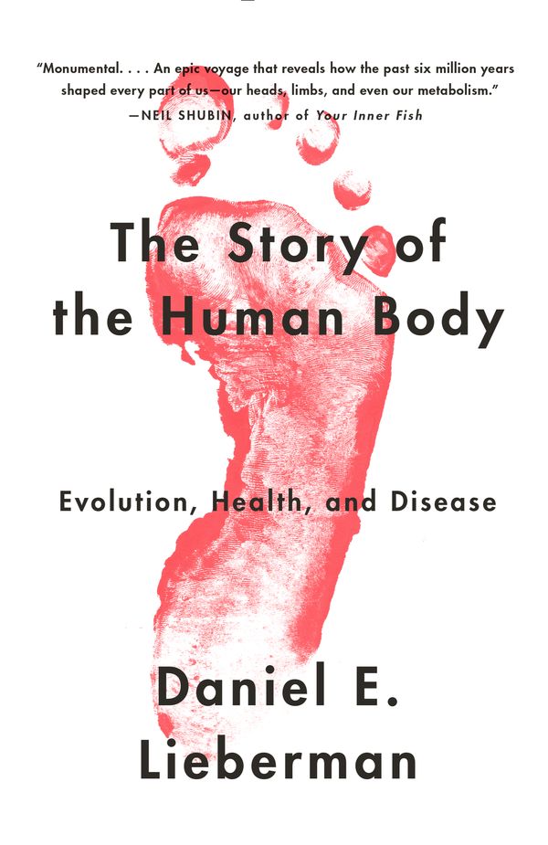 Cover Art for 9780307741806, The Story of the Human Body by Daniel Lieberman