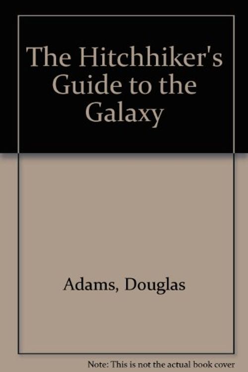 Cover Art for 9780606123365, The Hitchhiker's Guide to the Galaxy by Douglas Adams