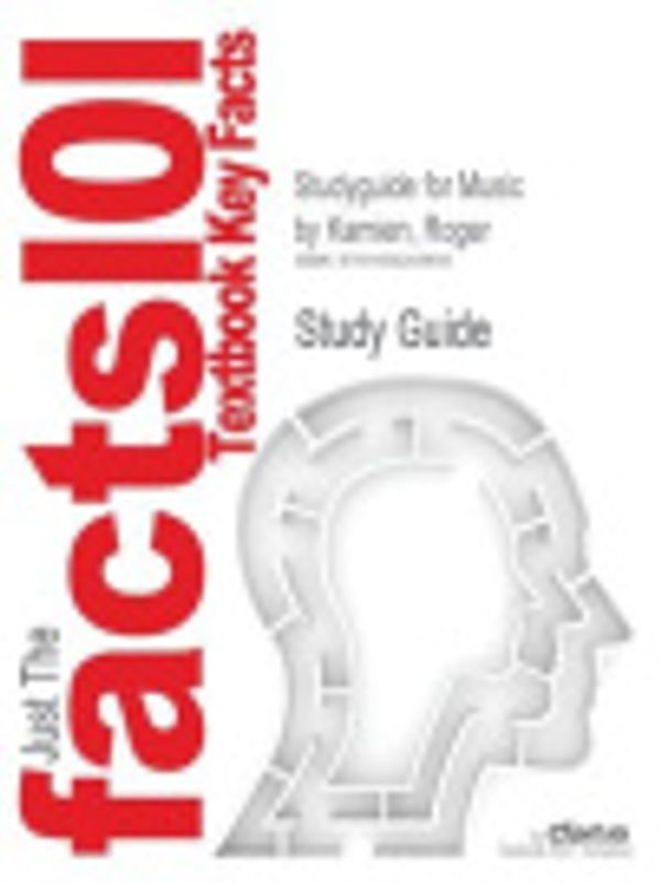 Cover Art for 9781490205465, Studyguide for Music by Kamien, Roger by Cram101 Textbook Reviews