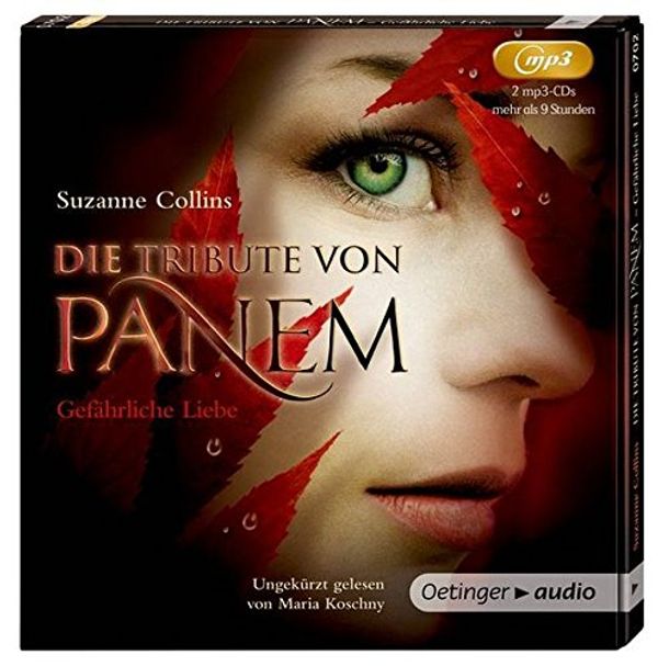 Cover Art for 9783837307023, Die Tribute von Panem. Gefährliche Liebe (2 mp3-CD) by Suzanne Collins