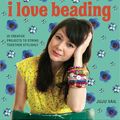 Cover Art for 9781856268448, I Love Beading by Vail, Juju