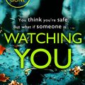 Cover Art for 9781784756277, Watching You by Lisa Jewell