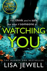 Cover Art for 9781784756277, Watching You by Lisa Jewell