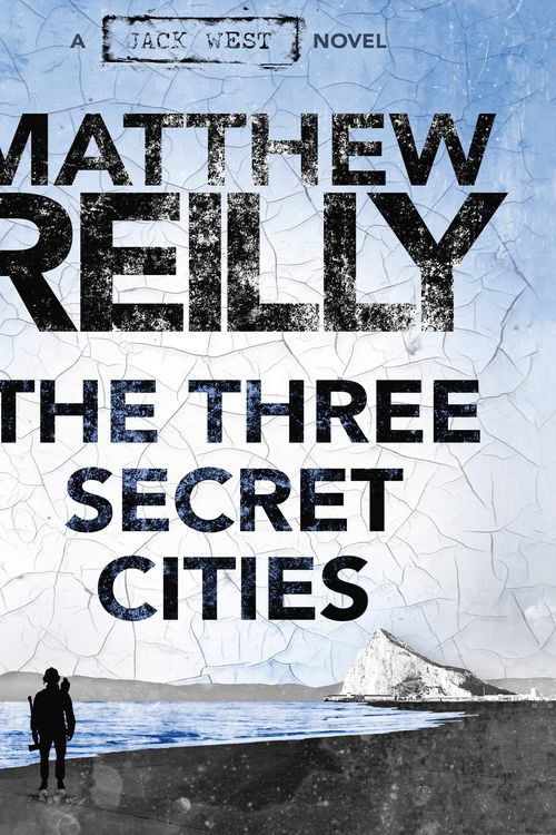 Cover Art for 9781760780043, The Three Secret Cities by Matthew Reilly