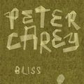 Cover Art for 9781742748894, Bliss by Peter Carey