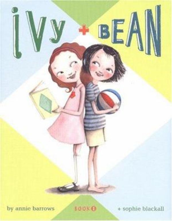 Cover Art for 0765145110723, Ivy + Bean by Annie Barrows