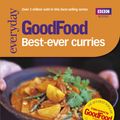 Cover Art for 9781846077661, Good Food: Best-ever Curries: Triple-tested Recipes by Good Food Guides