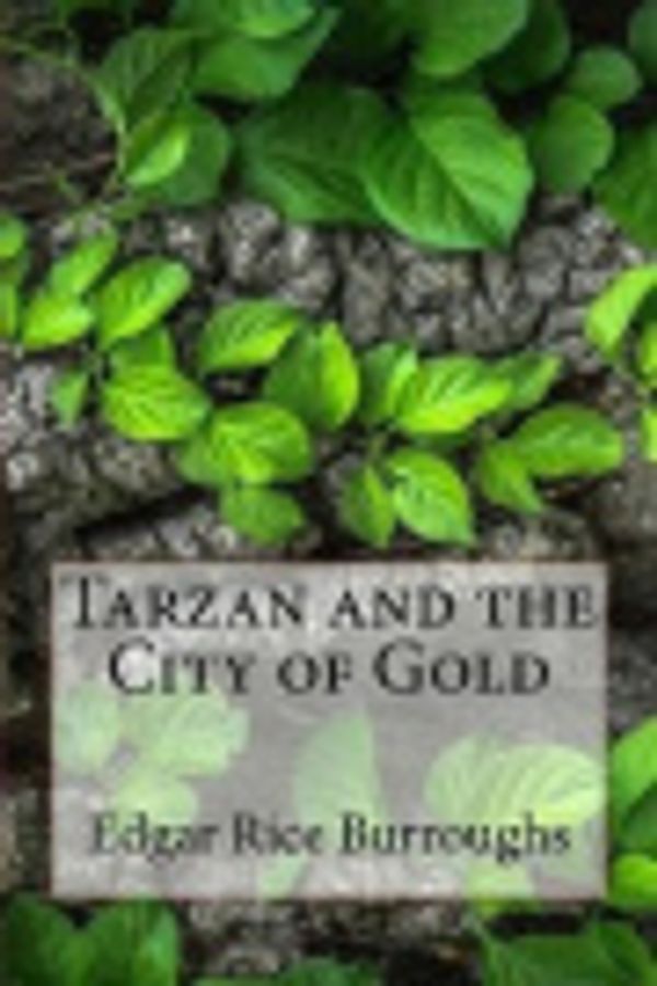 Cover Art for 9781974220199, Tarzan and the City of Gold by Edgar Rice Burroughs