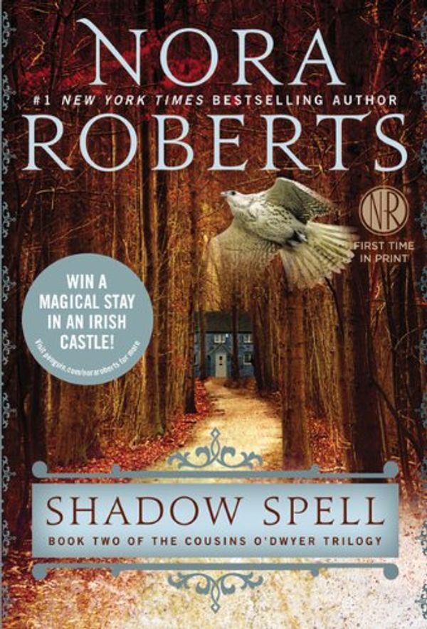 Cover Art for 9780606356084, Shadow Spell (Cousins O'Dwyer Trilogy) by Nora Roberts