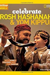 Cover Art for 9781426326288, Holidays Around the World: Celebrate Rosh Hashanah and Yom Kippur: With Honey, Prayers, and the Shofar by Deborah Heiligman