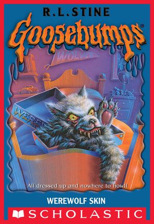 Cover Art for 9780545820776, Goosebumps: Werewolf Skin by R. L. Stine