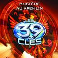 Cover Art for 9781443116312, Les 39 Clés: N° 5 - Mystère Au Kremlin (Les 39 CL's) (French Edition) by Patrick Carman