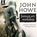 Cover Art for B008FCY5PG, John Howe Fantasy Art Workshop by John Howe