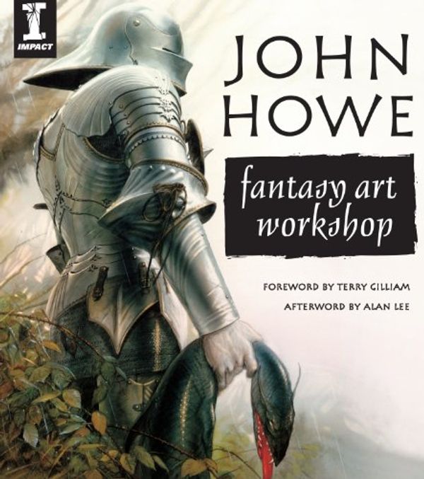 Cover Art for B008FCY5PG, John Howe Fantasy Art Workshop by John Howe