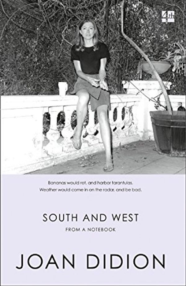 Cover Art for B06XFNW5PN, South and West: From A Notebook by Joan Didion