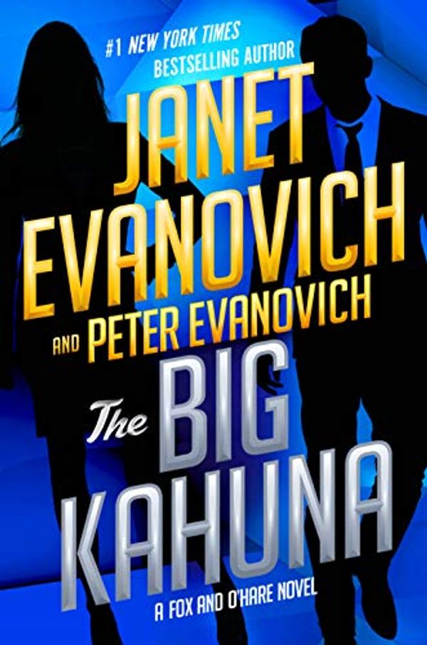 Cover Art for B078GCBH3R, The Big Kahuna (Fox and O'Hare Book 6) by Janet Evanovich, Peter Evanovich