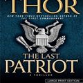 Cover Art for 9781410408204, The Last Patriot [Large Print] by Brad Thor