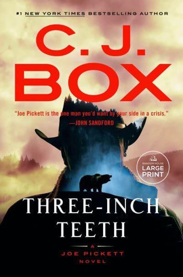 Cover Art for 9780593862339, Three-Inch Teeth by C. J. Box