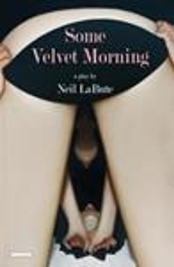 Cover Art for 9781468309164, Some Velvet Morning: A Play by Unknown