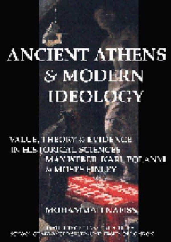 Cover Art for 9780900587917, Ancient Athens and Modern Ideology by Mohammad Nafissi