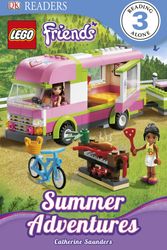 Cover Art for 9781465402592, LEGO® Friends: Summer Adventures: DK Reader Level 3 by Catherine Saunders