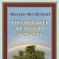 Cover Art for 9785551780090, The Miracle at Speedy Motors by Alexander McCall Smith