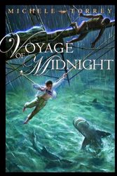 Cover Art for 9780375823824, Voyage of Midnight (Chronicles of Courage (Knopf Hardcover)) by Michele Torrey