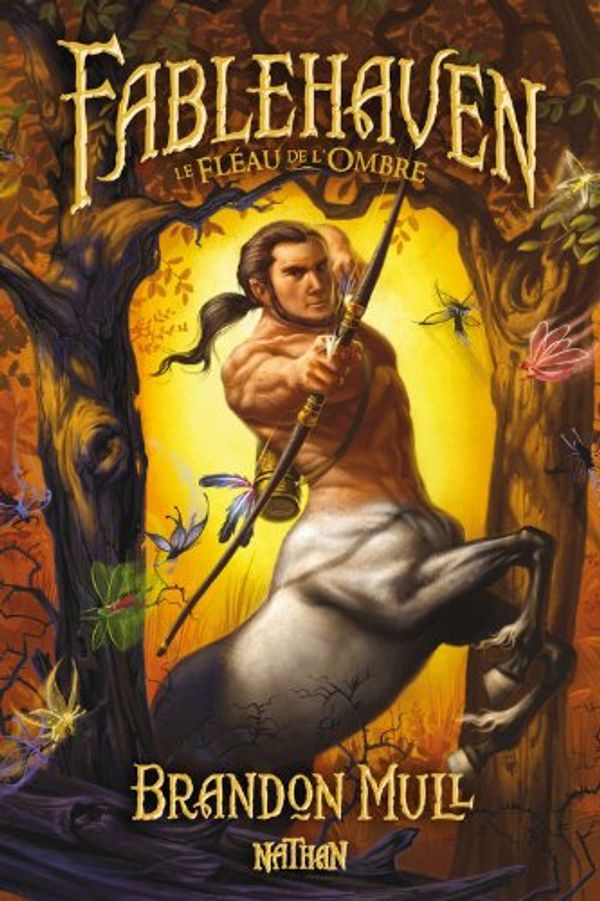 Cover Art for 9782092525654, FABLEHAVEN TOME 3 : LE FLEAU DE L'OMBRE by Brandon Mull