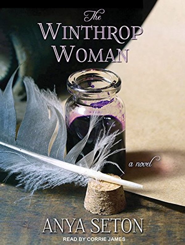Cover Art for 9781494555863, The Winthrop Woman by Anya Seton