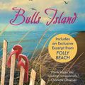 Cover Art for 9780061734236, Bulls Island by Dorothea Benton Frank